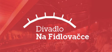 Divadlo Na Fidlovačce, s.r.o.